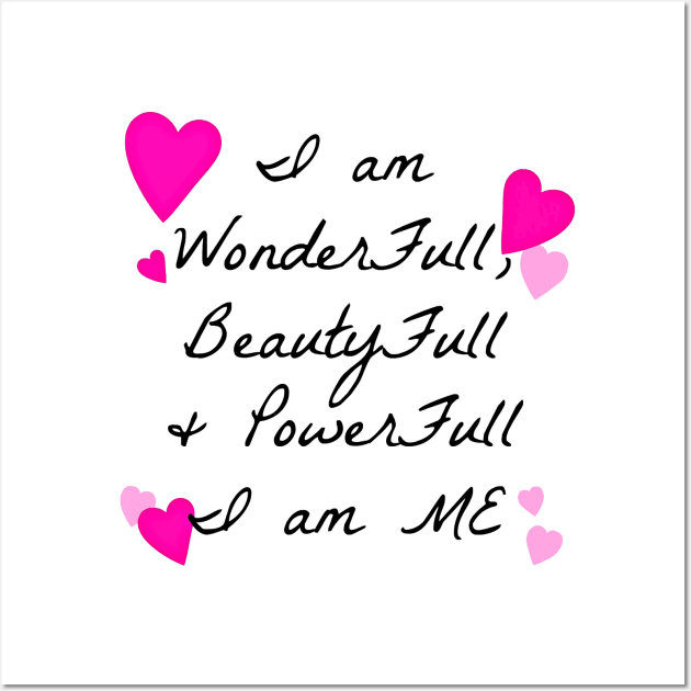 You are full of wonder,beauty & power Wall Art by FranBail
